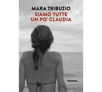 Siamo tutte un po' Claudia