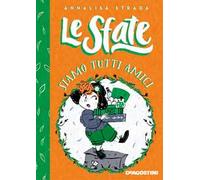 Siamo tutti amici. Le sfate