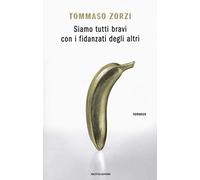 Siamo tutti bravi con i fidanzati degli altri