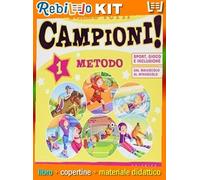 SIAMO TUTTI CAMPIONI! KIT 1 (9788835050582) - Libro Scolastico + Kit Scuola con Copertine Rebillo