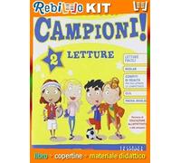 SIAMO TUTTI CAMPIONI! KIT 2 (9788835050599) - Libro Scolastico + Kit Scuola con Copertine Rebillo