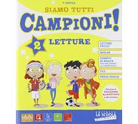 Siamo tutti campioni! Per la Scuola elementare. Con e-book. Con espansione online (Vol. 2)