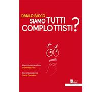 Siamo tutti complottisti?