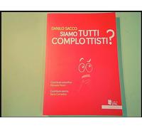 SIAMO TUTTI COMPLOTTISTI ? SACCO I LIBRI DI EMIL