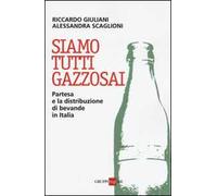 Siamo tutti gazzosai. Partesa e la distribuzione di bevande in Italia