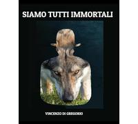SIAMO TUTTI IMMORTALI