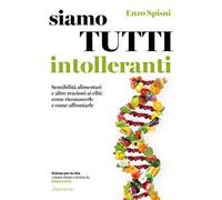 SIAMO TUTTI INTOLLERANTI - SPISNI ENZO - Sonzogno