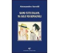 Siamo tutti italiani, ma solo noi romagnoli