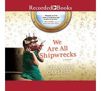 Siamo tutti naufragi: un ricordo