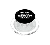 Siamo tutti sull'aereo esca satira politica PopSockets PopGrip per MagSafe