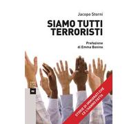 Siamo tutti terroristi