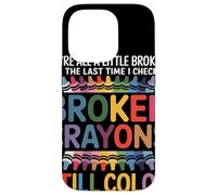 Siamo Tutti Un Po' Rotti Broken Crayons Still Color Salute Custodia per iPhone 14 Pro