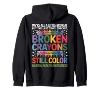 Siamo Tutti Un Po' Rotti Broken Crayons Still Color Salute Felpa con Cappuccio