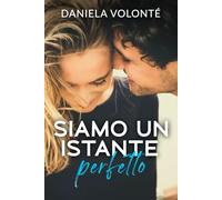 Siamo un istante perfetto