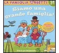Siamo una grande famiglia! Ediz. illustrata