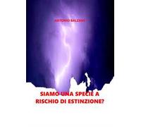 Siamo una specie a rischio di estinzione? Natura e società