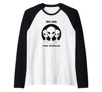 Siamo viaggiatori del Tempo (Funny Alien Statement) Maglia con Maniche Raglan