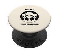 Siamo viaggiatori del tempo (Funny Alien Statement) PopSockets PopGrip Adesivo