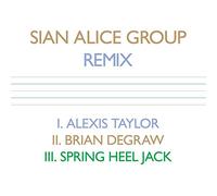 Sian Alice Group - Remix