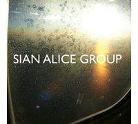 Sian Alice Group - Troubled Shaken Etc.