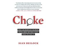 Sian Beilock Choke (Tascabile)