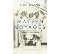 Siân Evans Maiden Voyages (Copertina rigida)