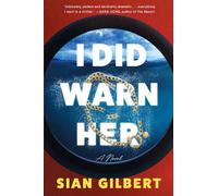 Sian Gilbert I Did Warn Her (Copertina rigida)