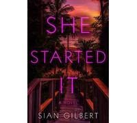 Sian Gilbert She Started It (Copertina rigida)