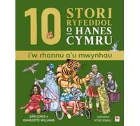Siân Lewis Charl 10 Stori Rhyfeddol o Hanes Cymru (i'w rhannu (Copertina rigida)