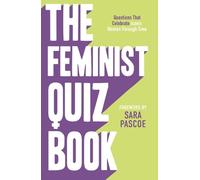 Sian Meades-Williams Laura Brown Sara Pascoe The Feminist Quiz Book (Tascabile)