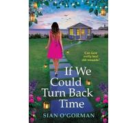 Sian O'Gorman If We Could Turn Back Time (Copertina rigida) Sandycove Collection
