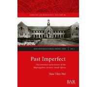 Sian Tiley-Nel Past Imperfect (Tascabile)