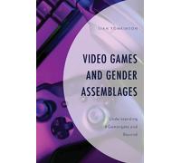 Sian Tomkinson Video Games and Gender Assemblages (Copertina rigida)