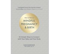 Sian Warriner Mark Pal How to Have a Mindful Pregnancy and Bi (Copertina rigida)