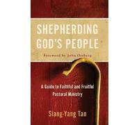Siang-Yang Tan Shepherding God's People (Copertina rigida)