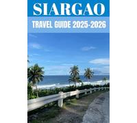 Siargao Travel Guide 2025-2026: Insider Secrets to Exploring the Surf Capital of the Philippines