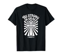 Siate Forti nella Grazia 2 Timoteo 2:1 Sunburst Cross Maglietta