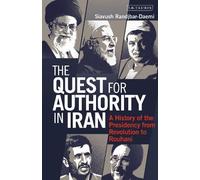 Siavush Randjbar-Daemi The Quest for Authority in Iran (Tascabile)