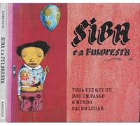 Siba & Fuloresta Do Samba - Toda Vez Que Eu Dou Um Passo O Mundo Sai Do Lugar
