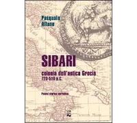 Sibari. Colonia dell'antica Grecia 720-510 a.C.