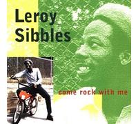 Sibbles, Leroy - Come Rock With Me