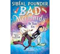 Sibéal Pounder Bad Mermaids: On Thin Ice (Tascabile) Bad Mermaids