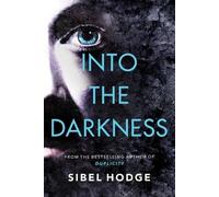 Sibel Hodge Into the Darkness (Tascabile) Detective Carter Thriller