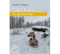 Siberia al 120%. Nel gelo della taigà