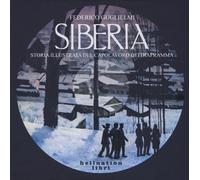 Siberia. Storia illustrata del capolavoro dei Diaframma