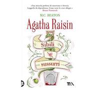 Sibili e sussurri. Agatha Raisin