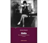 Sibilla. Bioautografia di una donna in amore
