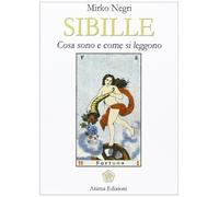 Sibille. Cosa sono e come si leggono. Ediz. illustrata