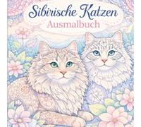 Sibirische Katzen: Ausmalbuch