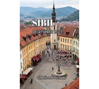 SIBIU REISEFÜHRER 2025
